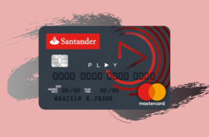 Cartão Santander Play - Conheça as opções e veja condições e benefícios