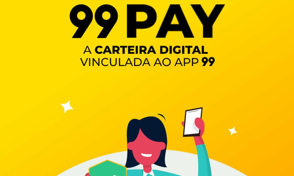 Saiba como funciona a 99Pay - A carteira digital da 99