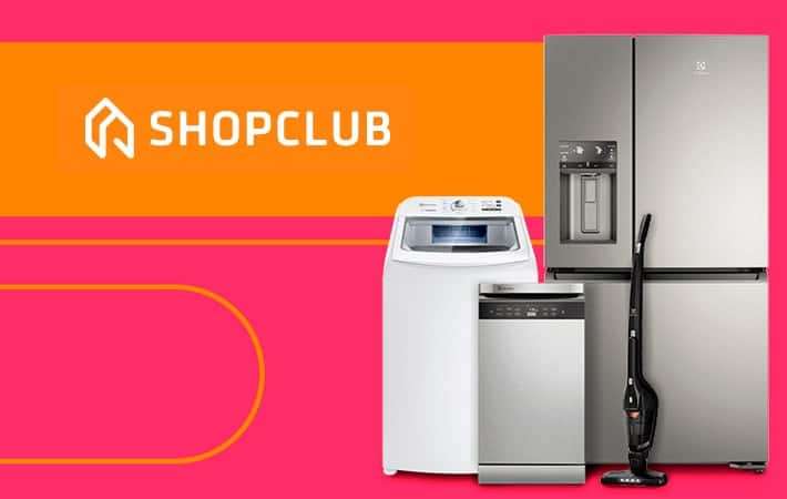 Shopclub – Saiba como conseguir descontos exclusivos na Electrolux